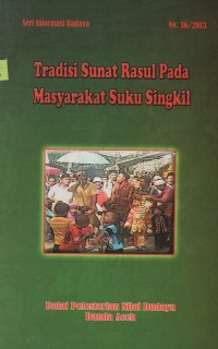 Image of Booklet: Tradisi Sunat Rasul Pada Masyarakat Suku Singkil